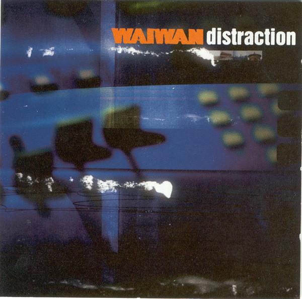 

CD WAI WAN - Distraction 4931682 Autonomy 1998 UK Dance & Electronica Used