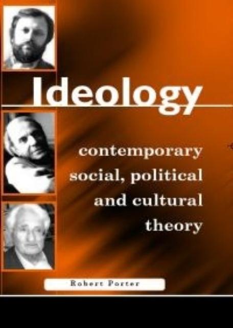 Knyga Ideology : Contemporary Social, Political and Cultural Theory