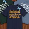 West Virginia Cities Shirt! Reppin' Charleston, Huntington, Parkersburg, Wheeling, & Morgantown!