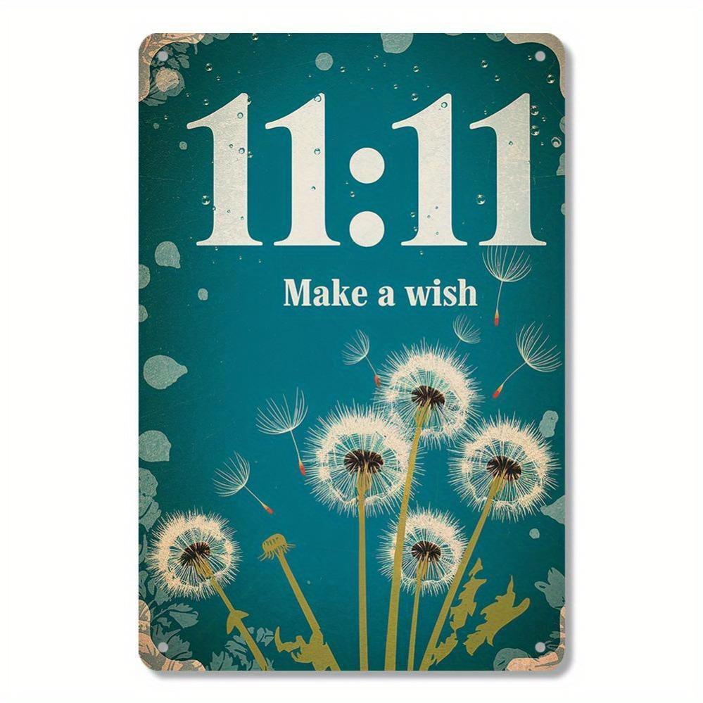 

Retro Dandelion Make a Wish at 11:11 Metal Wall Art Sign for Rustic Vintage Home Decor 20x30cm（7.8x11.8inch）
