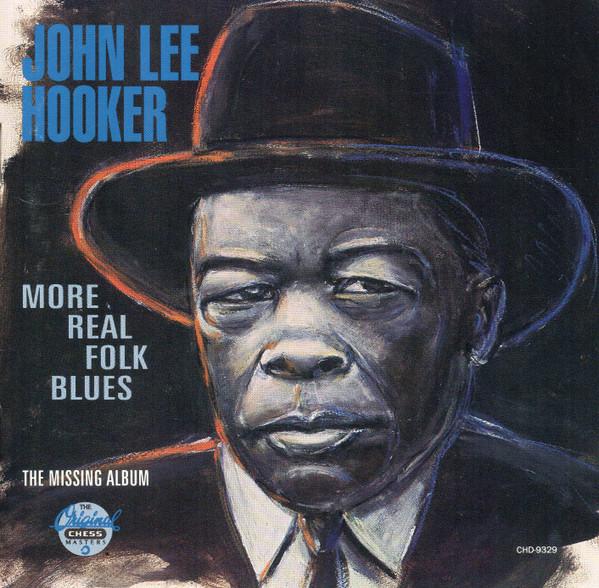 

CD HOOKER, JOHN LEE - More Real Folk Blues CHD9329 MCA Records 1991 US Blues Used