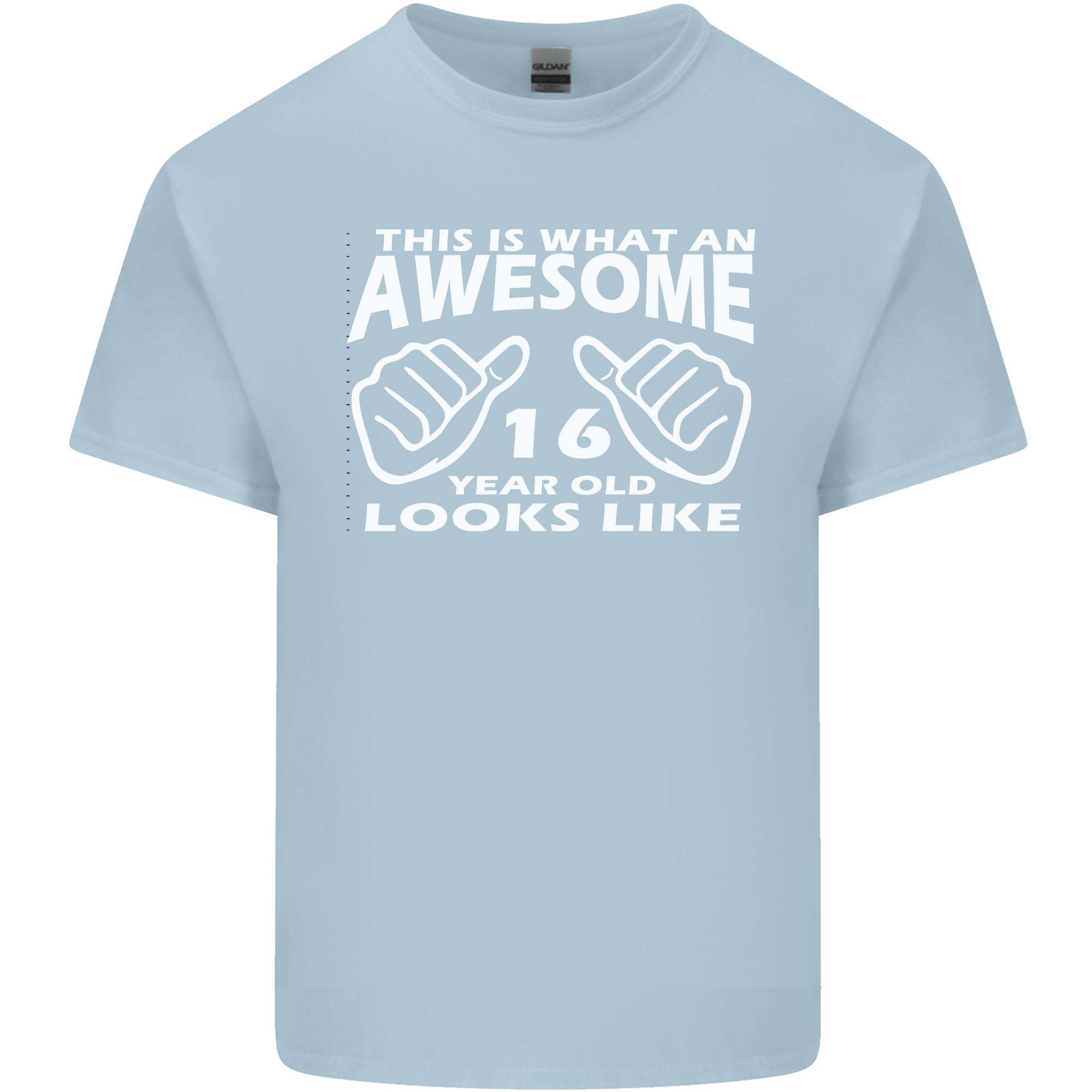 16th Birthday 16 Year Old This Is What Unisexs Light Cotton TShirt S
