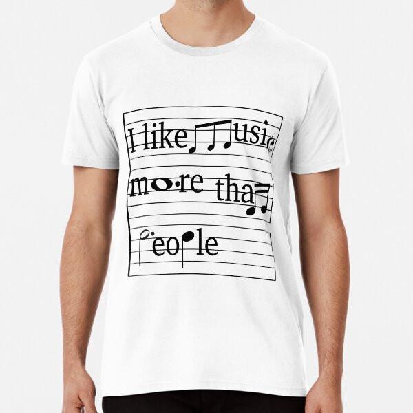 I like music more than people T-Shirt S-5XL Best T-Shirt