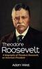 كتاب Theodore Roosevelt A Biography Of Theodore Roosevelt An American President by Adam West - Hardback