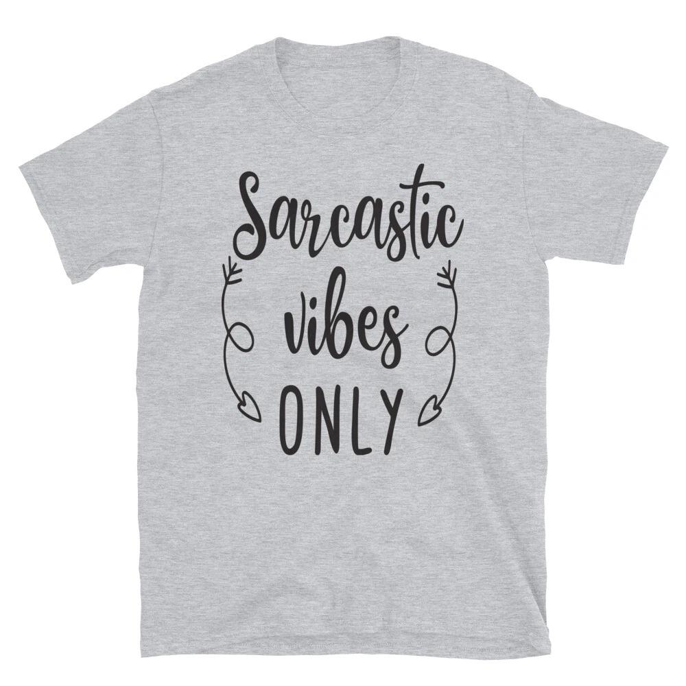 Sarcastic Vibes Only Family Love T-Shirt XL