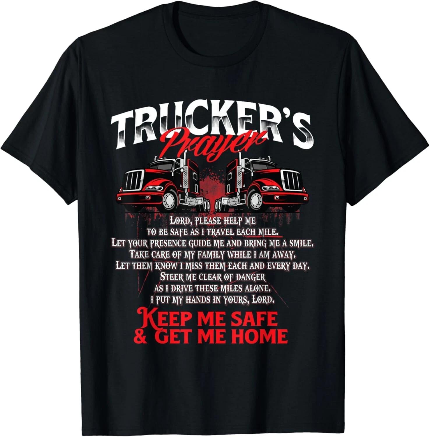 

Truckers Prayer - Semi Truck Driver Trucking Big Rig Driving Gift Unisex T-Shirt L