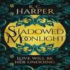 Shadowed Moonlight by K.C. Harper Paperback Book 9781399726689