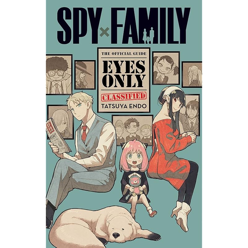 Spy X Family: The Official GuideEyes Only