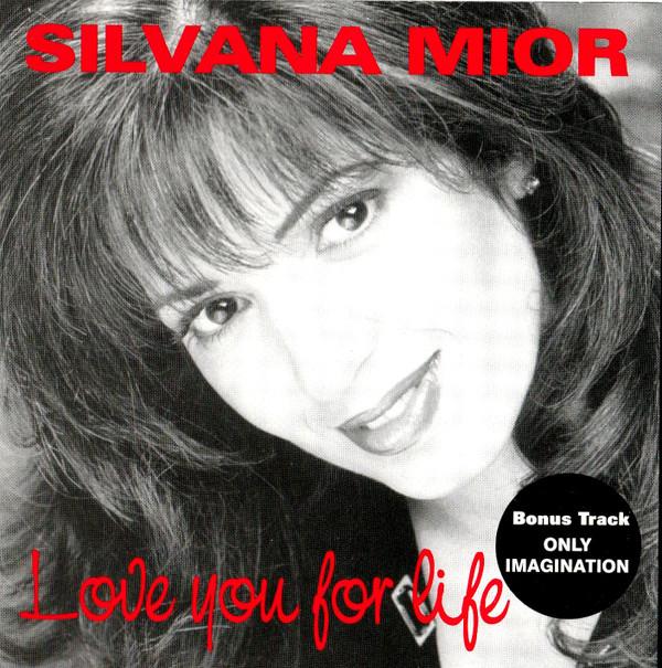 

CD SILVANA MIOR Love You For Life Only Imaginatio MRICD1007 Melodia Canada Dance Electronica Used
