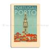 Travel Posters Porto Portugal Metal Plaque Poster Wall Decor Pub Printed Bar Wall Decor Tin Sign Poster