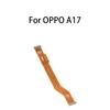 Main Board Motherboard Connector Flex Cable For OPPO A17
