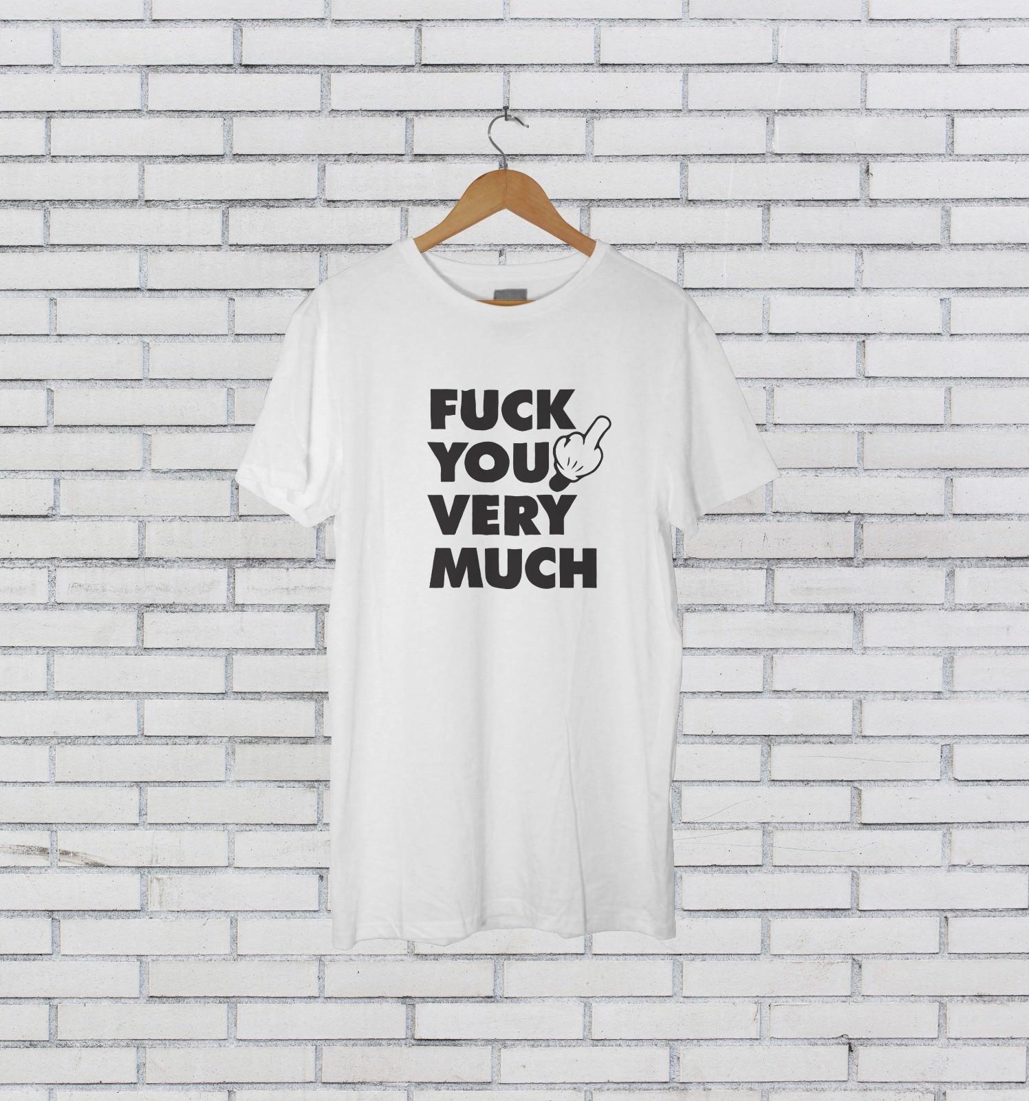 F**K YOU VERY MUCH T-Shirt Mens Womens Tees Top XL
