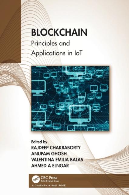 The Blockchain : Principles and Applications In IoT Book