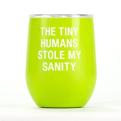 Say What Insulated Wine Tumbler (Tiny Humans)