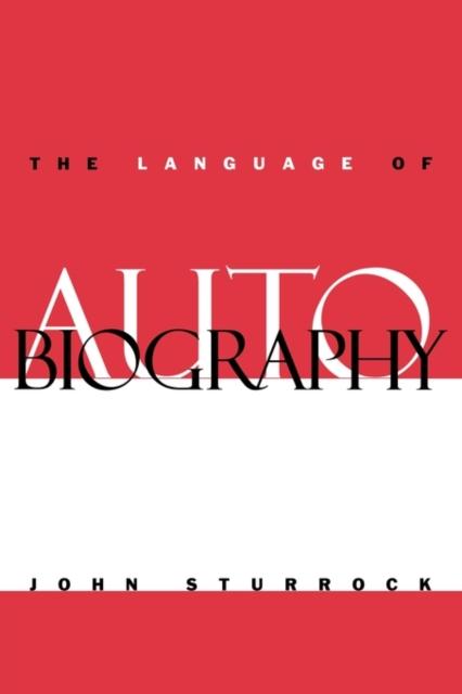 The The Language of Autobiography : Studies In the First Person Singular Book