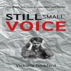 Still Small Voice by Victoria Goddard Paperback Book 9781805141259