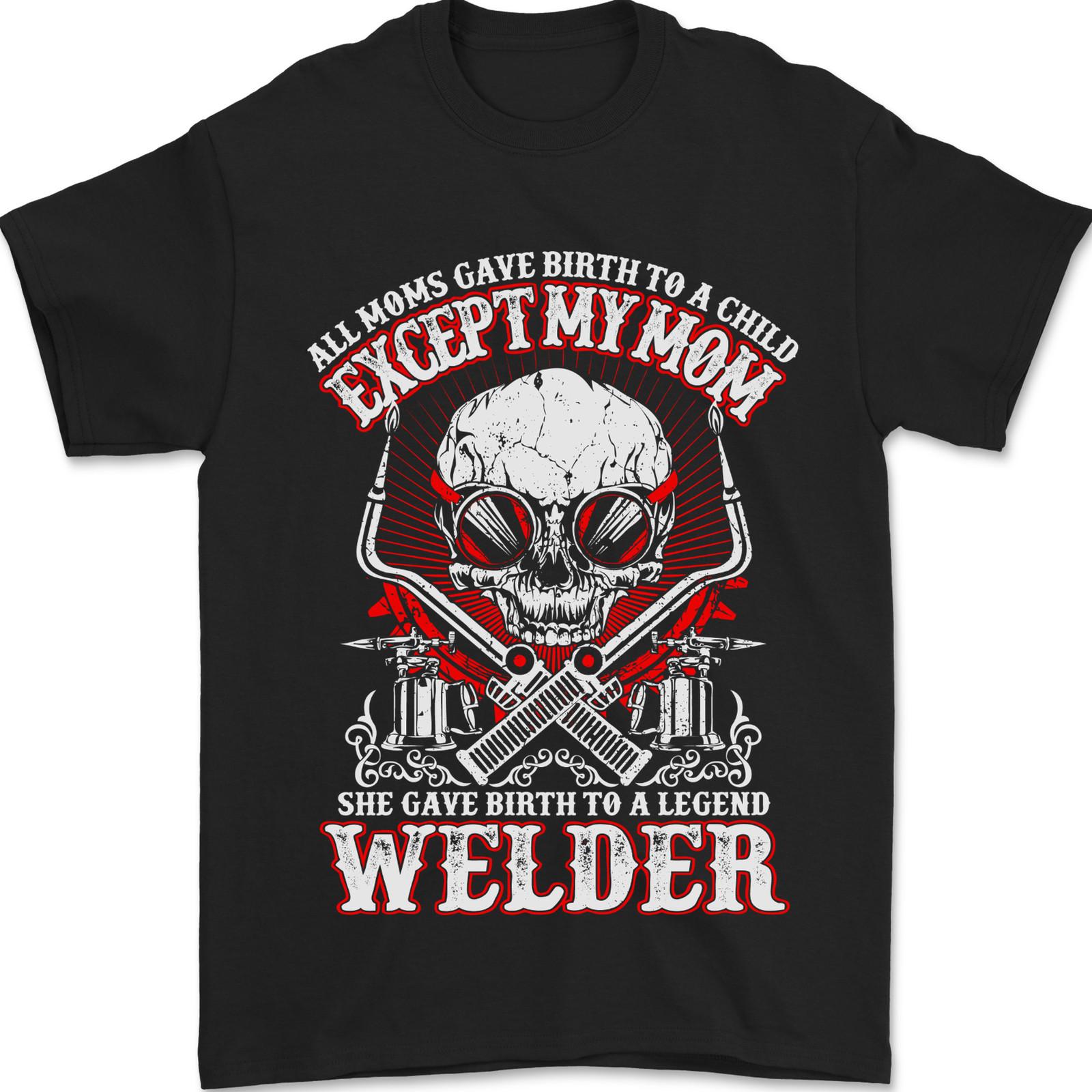 Welder Son Funny Welding Skull Mom Mens T-Shirt Cotton XXXXL