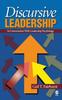 The Discursive Leadership : In Conversation with Leadership Psychology Book