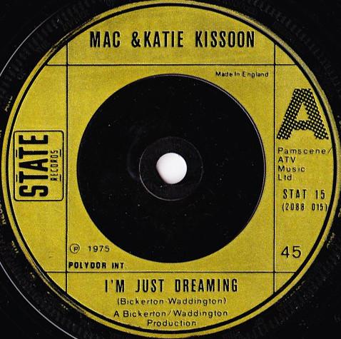 

7inch Record MAC KATIE KISSOON Im Just Dreaming STAT15 State Records 1975 UK Pop Used