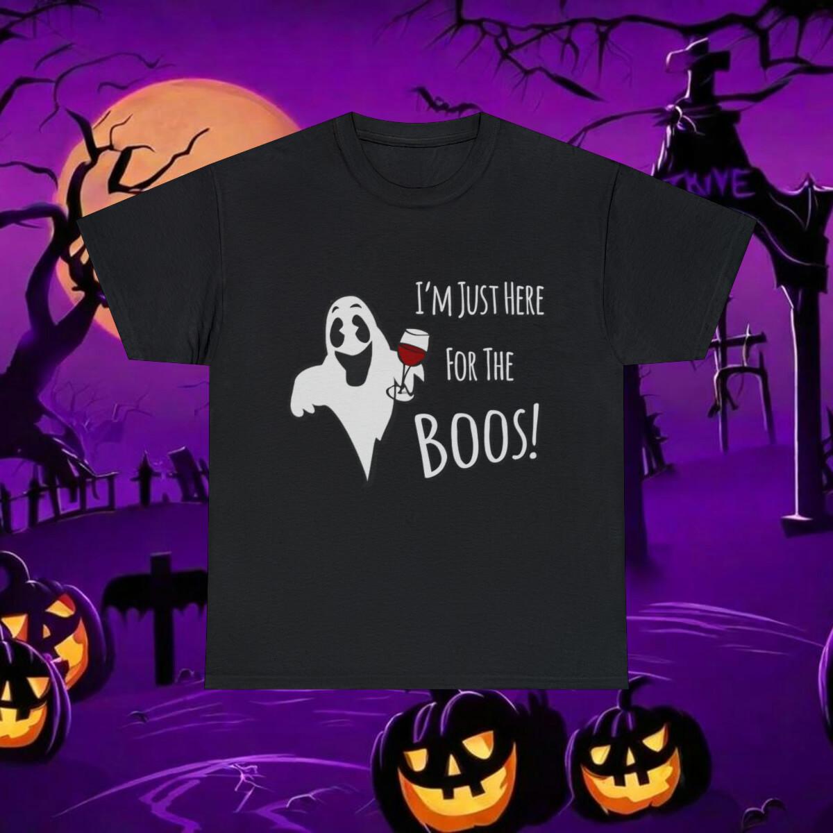 I m Just Here For The Boos Halloween Graphic Tee Shirt, S-5XL XXL