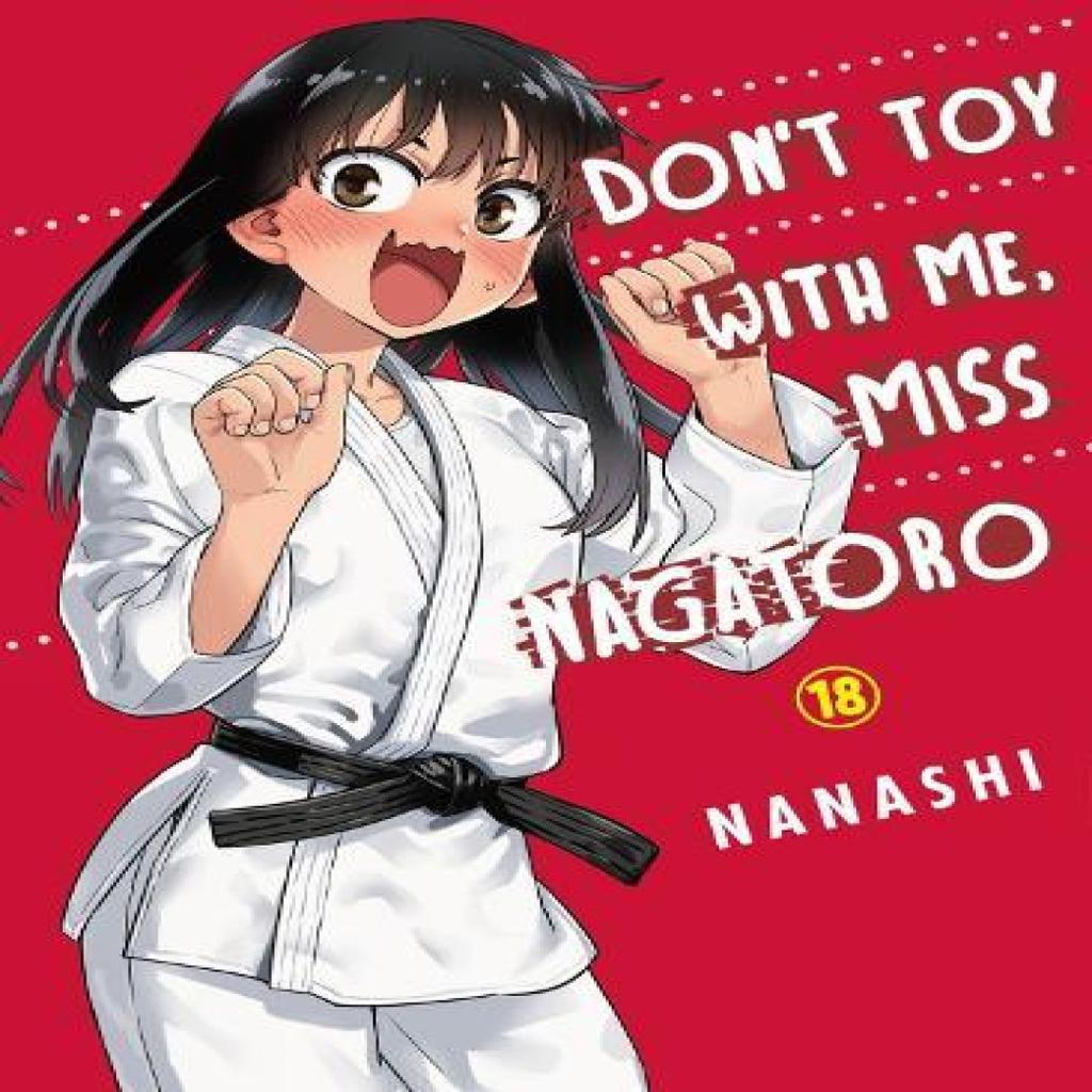 Dont Toy with Me Miss Nagatoro Volume 18 by Nanashi Paperback Book 9781647293840