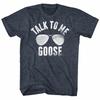 Talk To Me Goose Top Gun American Classics Shirt