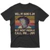 Well My Name Is Jim But Most People Call Me Vintage Blazing Saddles T S T Shirt
