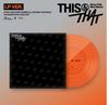 Vinyle THIS & THAT
