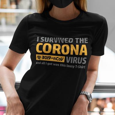 I Survived Corona Satire Parody Lockdown Sayings Fun Ladies Girlie T-Shirt