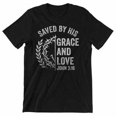Christian Faith Apparel Saved By His Grace And Love Bible Verse T-shirt