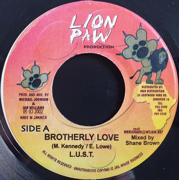 

7inch Record L.U.S.T. - Brotherly Love NONE Lion Paw Produc 2002 Jamaica Reggae, Ska & Dub Used