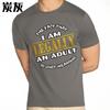 Big Size Summer Unisex T Shirt The Fact That I Am Legally An Adult Is Just Hilarious Short Sleeve Adult Oneck Tees