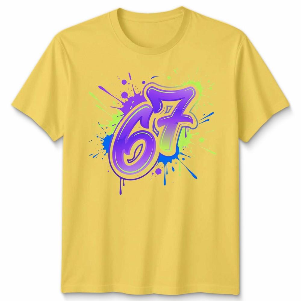 Graffiti 67 Unisex T Shirt Bright Neon Paint Slogan Six Seven Meme Number Day