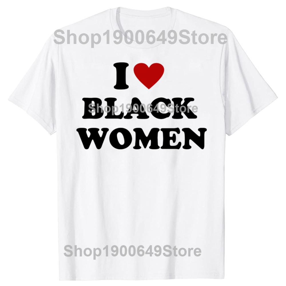 Funny I Love Black Women Red Heart Graphic T-shirts Men Women's Fashion Casual Tshirt 100% Cotton Loose Oversized T Shirt Summer