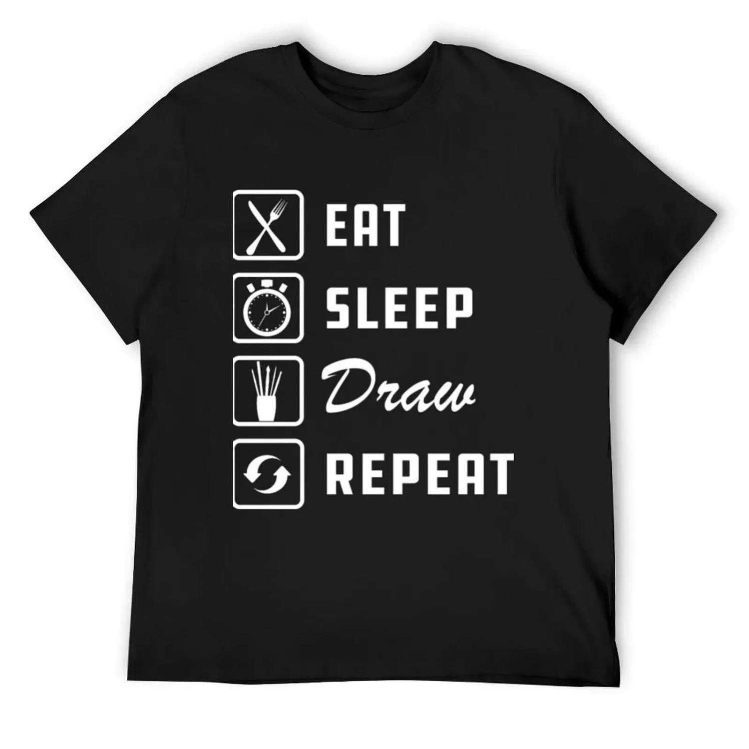 Drawing - Eat Sleep Draw Repeat T-Shirt customizeds customs design your own blue lock Blouse plus size men clothing S
