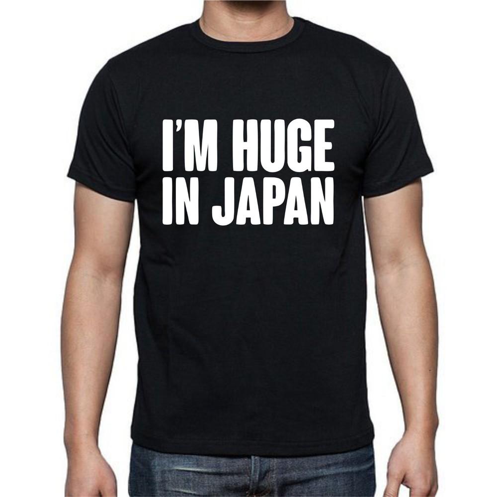 

I m Huge in Japan Small Funny T shirt Tee XL