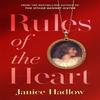 Rules of the Heart by Janice Hadlow Hardback Book 9781509841974