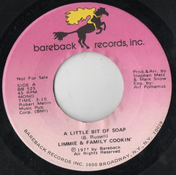 7inch Record LIMMIE & FAMILY COOKIN' - A Little Bit Of Soap BB525 BAREBACK 1977 US Soul/Funk Used