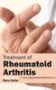 The Treatment of Rheumatoid Arthritis Book
