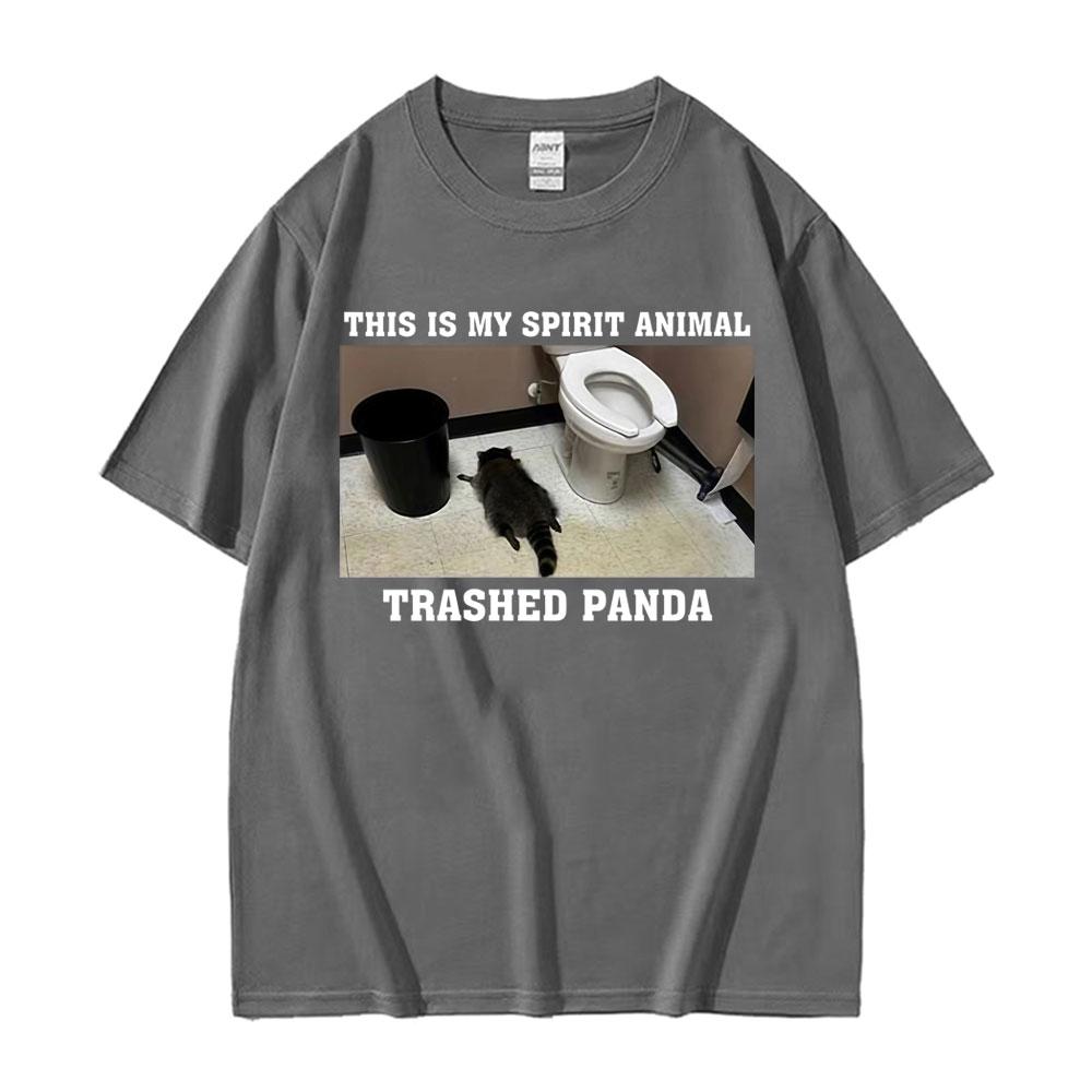 This Is My Spirit Animal Graphic T Shirt Funny Raccoon Trashed Panda Meme Tshirts Men Women Retro 100 Cotton Summer Tshirt