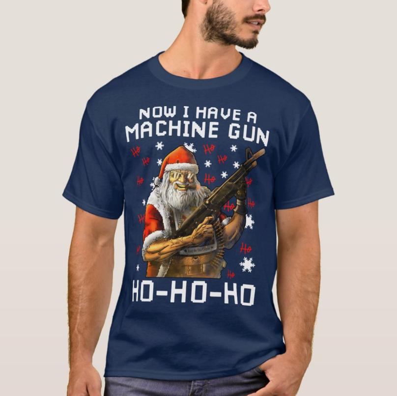 Santa Now I Have A Machine Gun HoHoHo Xmas Gift TShirt 100 Cotton ONeck Summer Short Sleeve Casual Mens Tshirt Size S3XL