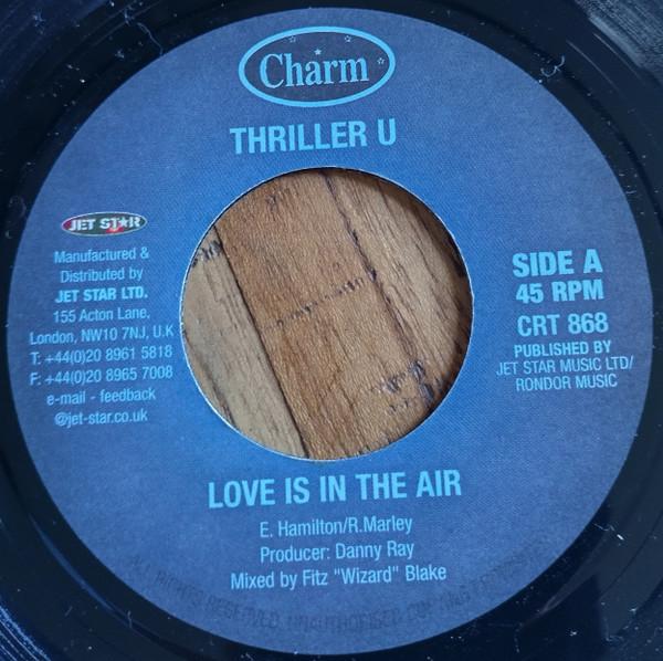 

7inch Record THRILLER U - Love Is In The Air CRT868 Charm UK Reggae, Ska & Dub Used