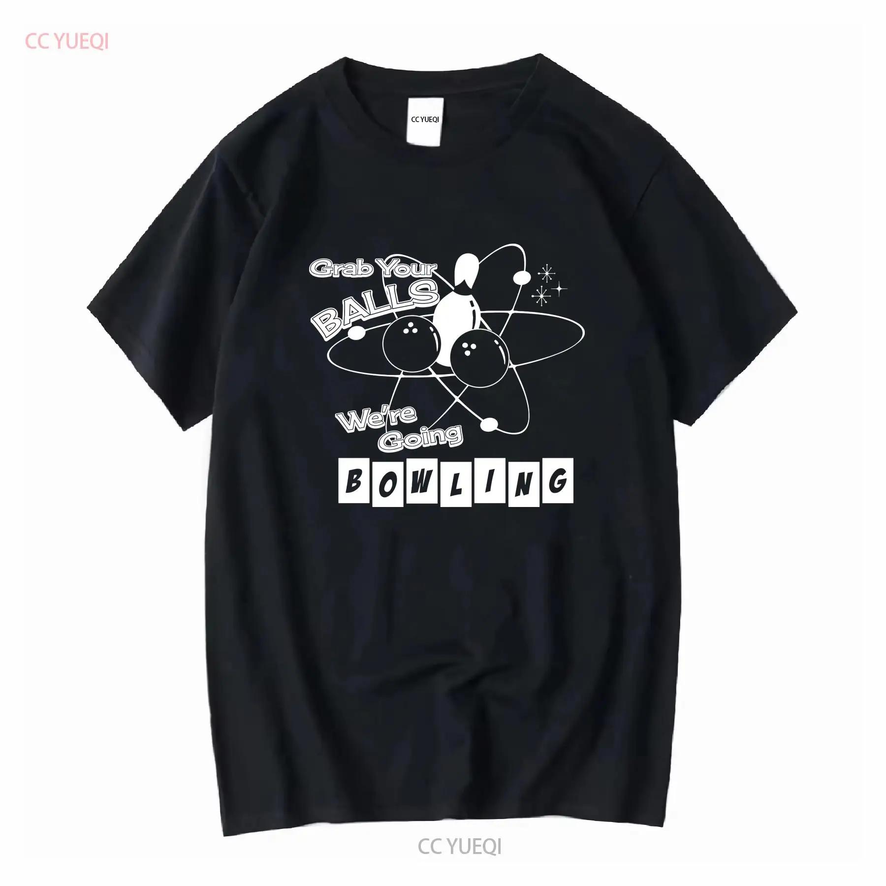 Funny Bowling T Shirt Grab Your Balls We re Going League Bowler long or short sleeves vintage Washed Unisex designer clothes S разноцветный