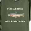 Fish Around and Find Trout Shirt Funny Fishing Shirts Tees T-shirt Tee Tshirt Mens Ladies Women Fisherman Gift Meme