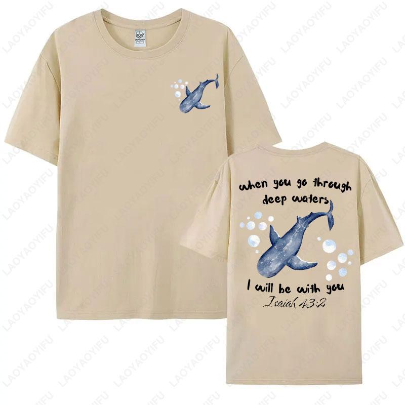 Wenn Du durch tiefe Wasser gehst Druck T-Shirt Christlicher Bibelvers Shirt Walhai Meeresliebhaber Geschenk Jesaja 432 Baumwoll-T-Shirts