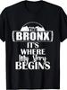 EWH Retro Bronx T Shirt Vintage Bronx Logo & It'S Where My Story Begins Slogan Bronx Borough Outline & Signature Font Casual Short Sleeve Round Neck T