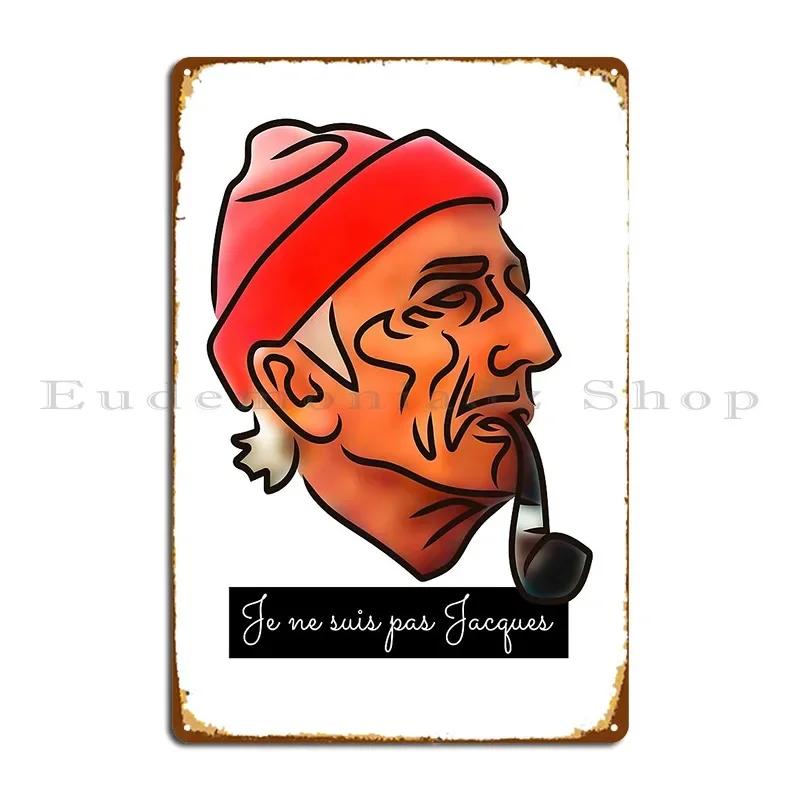 Je Ne Suis Pas Jacques Metal Plaque Poster Mural Printed Party Kitchen Living Room Tin Sign Poster 20x30cm(7.8x11.8inch)