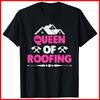 Queen Of Roofing Funny Female Roofing Worker Roofer Black Cotton T-Shirt Unisex T-Shirt