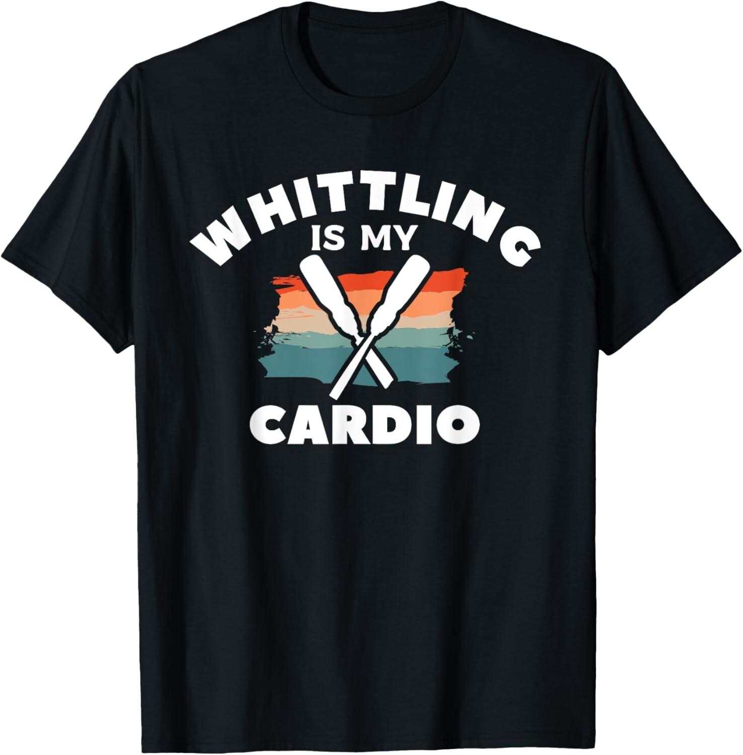 Whittling Is My Cardio Woodworking Woodcarving Gift Unisex T-Shirt XL