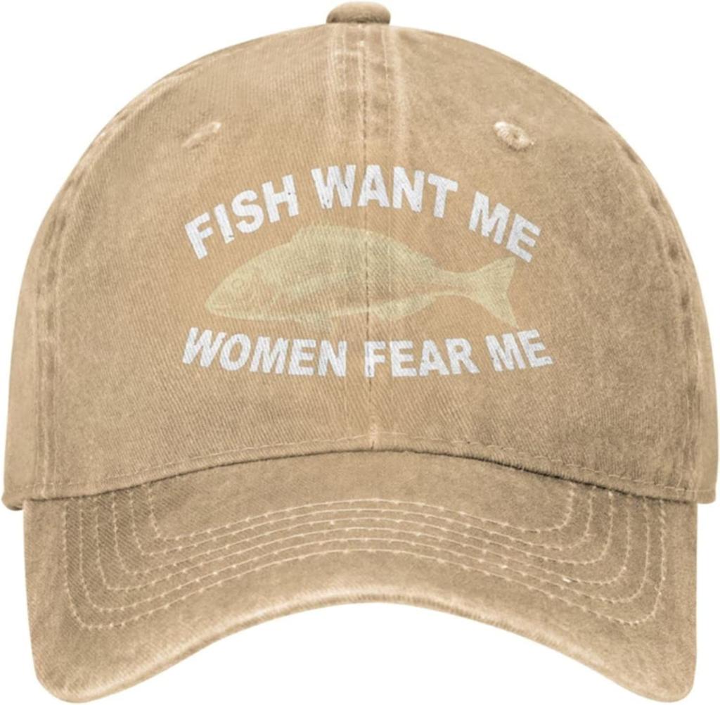 Funny Gift Hat Women Want Me Fishes Fear Me Hat for Women Baseball Hat Cool Hats Designer Cap Men One Size